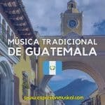 Música Tradicional de Guatemala - expresion musical
